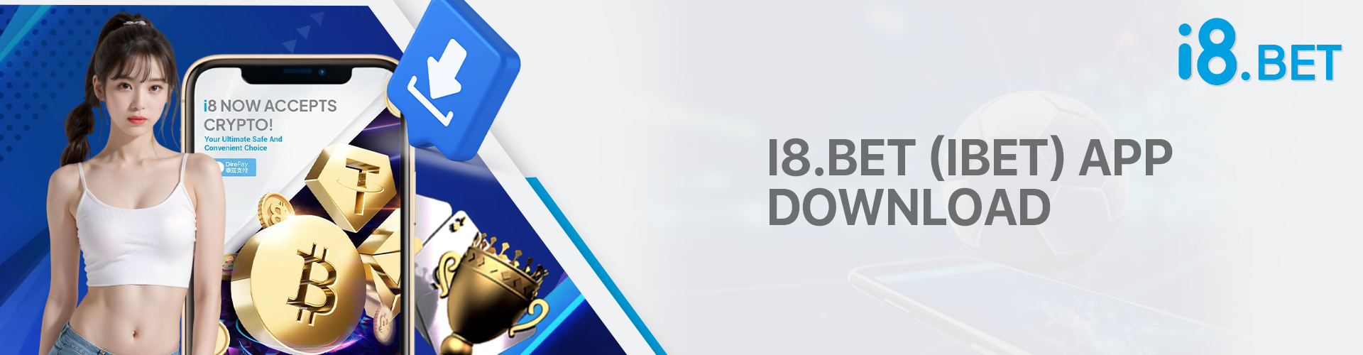 i8.BET (iBET) App Download Banner